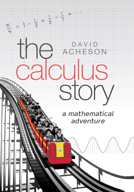 David Acheson's new book The Calculus Story is one of New Scientist's picks for Christmas!