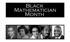 Black Mathematician Month- an invitation