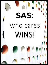 SAS: Who cares, wins!